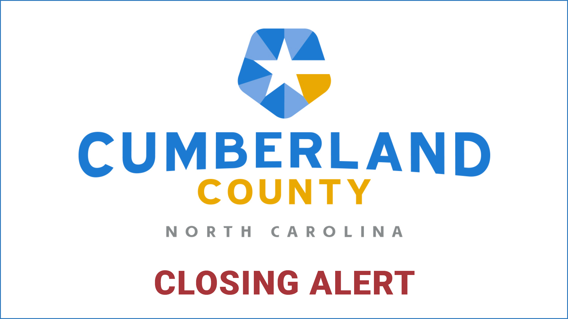 Cumberland County logo over the words Closing Alert.