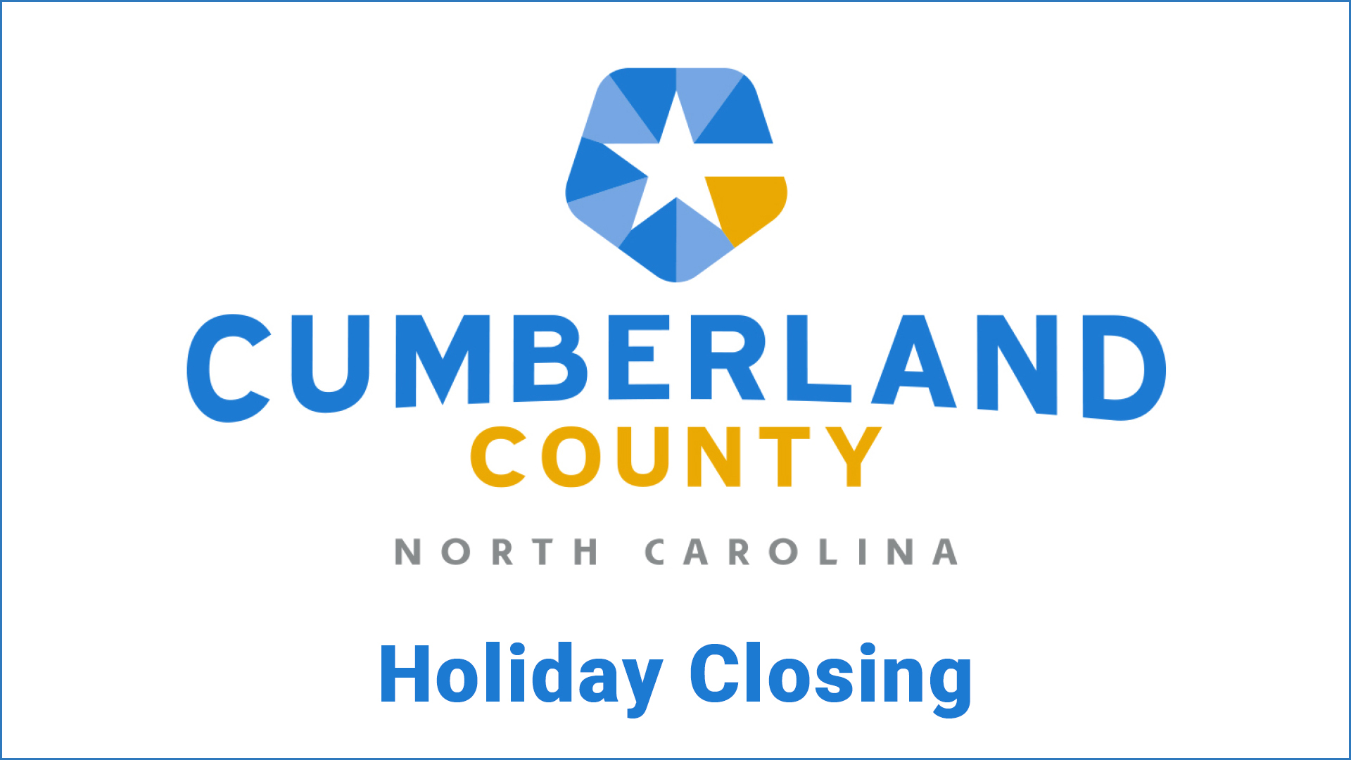 Cumberland County logo over the words Holiday Closing.
