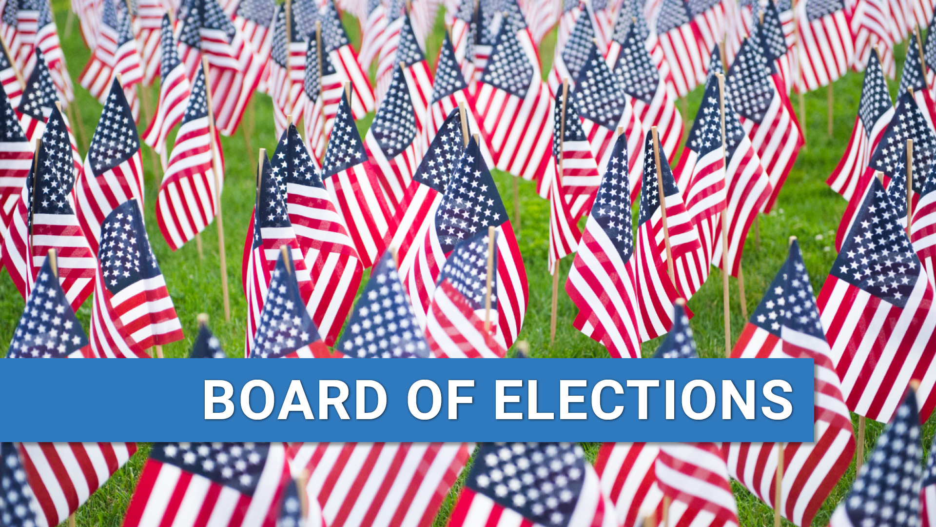 Board of Elections news.