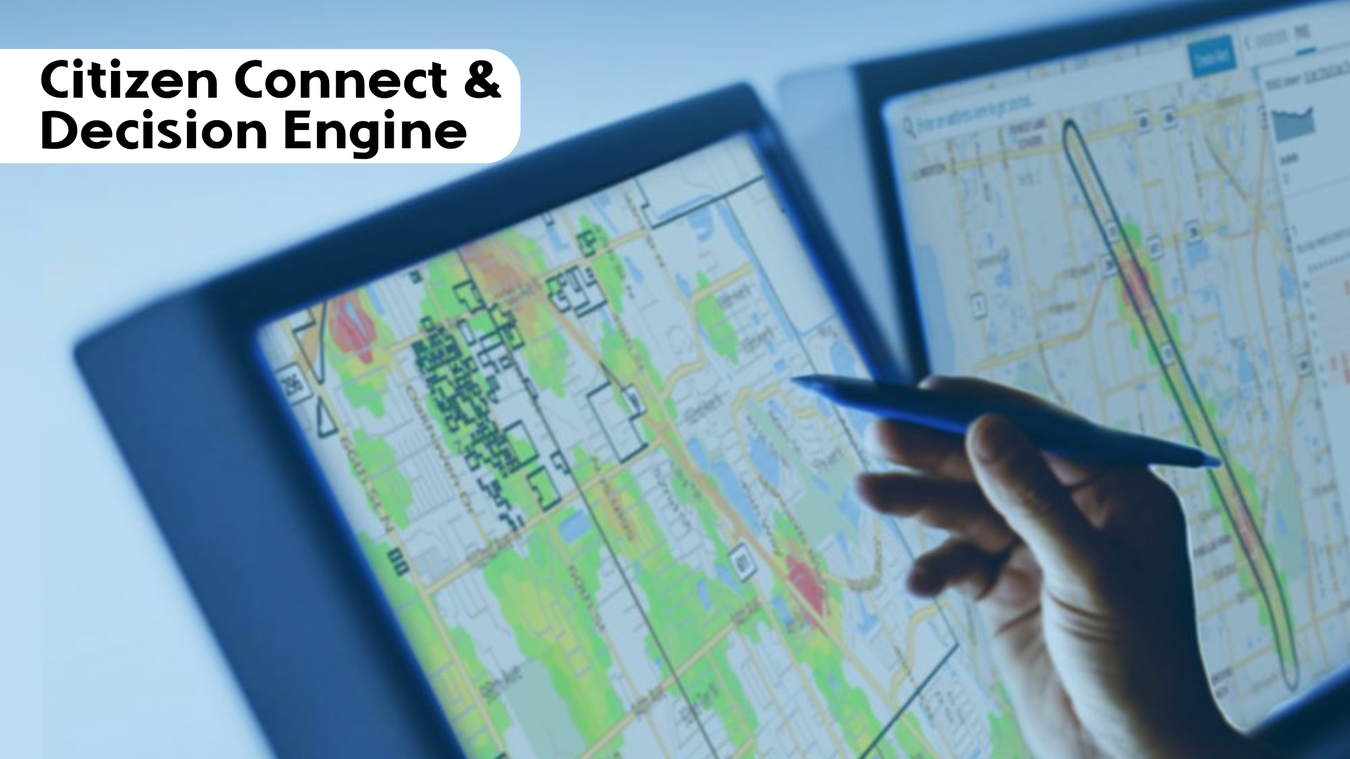 Citizen Connect and Decision Engine
