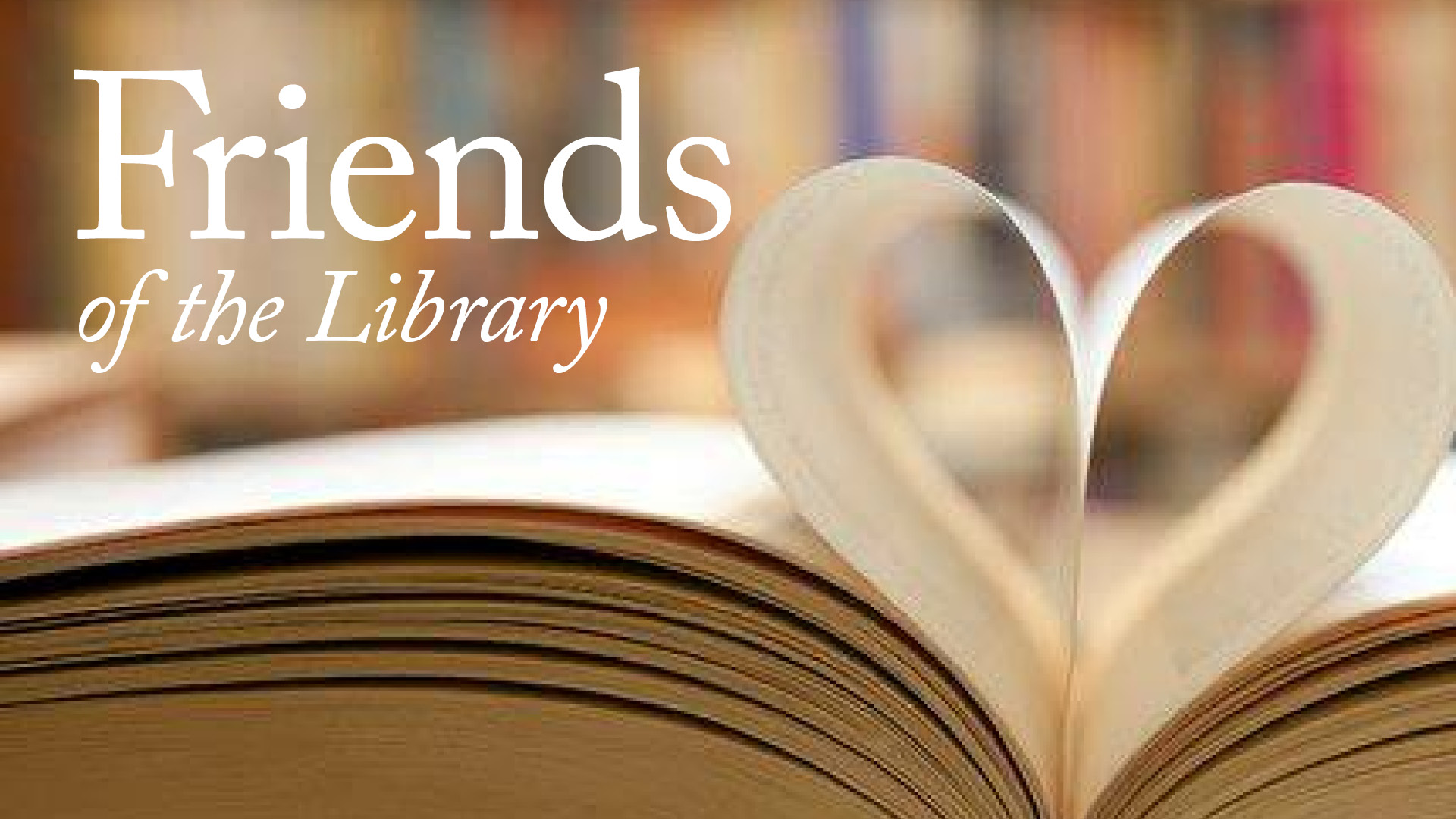 Book with pages turned into a heart and the text "Friends of the Library" beside it