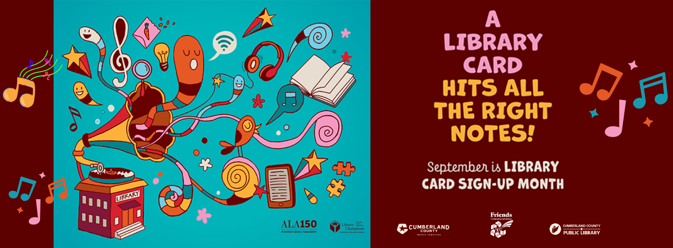 Library Card Sign-Up Month banner featuring a colorful musician and library-themed illustrations. Text: “Library Card Hits All the Right Notes! September is Library Card Sign-Up Month.”