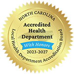 North Carolina Accredited Health Department with Honors 2023-2027 seal.